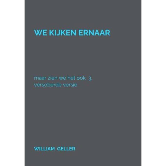 We Kijken Ernaar - William Geller