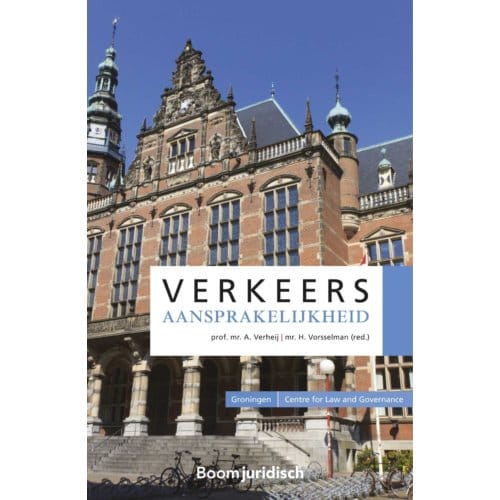 Verkeersaansprakelijkheid - Groningen Centre For Law And Governance