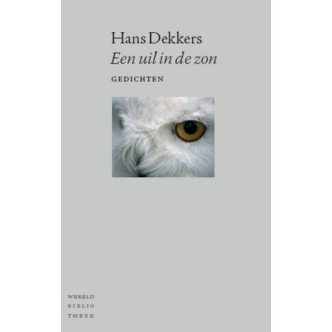 Een Uil In De Zon - Hans Dekkers