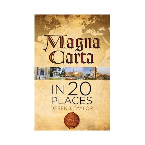 Magna Carta In 20 Places - Derek Taylor