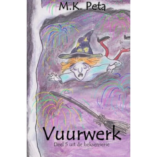 Vuurwerk - M.K. Peta