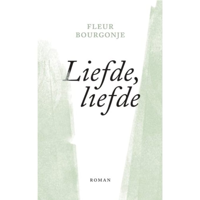 Liefde, Liefde - Fleur Bourgonje