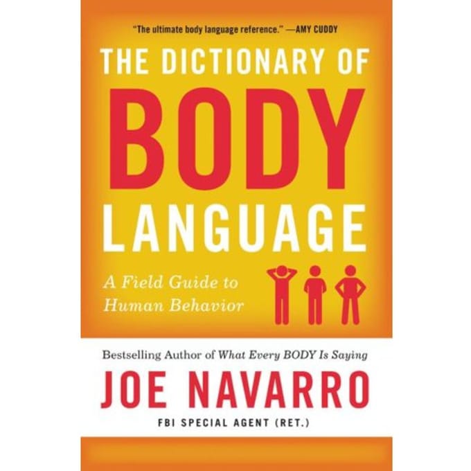 The Dictionary Of Body Language - Joe Navarro