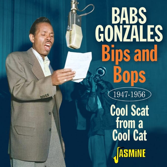 Babs Gonzales - Bips And Bops: Cool Scat From A Cool Cat, 1947-19