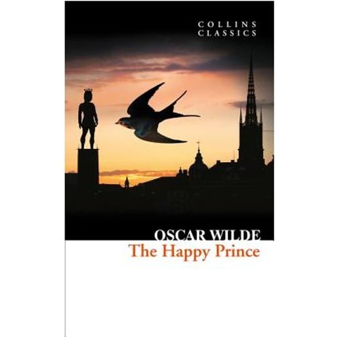 The Happy Prince And Other Stories - Collins Classics - Oscar Wilde