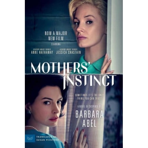 Mothers' Instinct [movie Tie-In] - Abel, Barbara