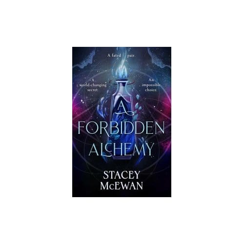 A Forbidden Alchemy - Stacey McEwan