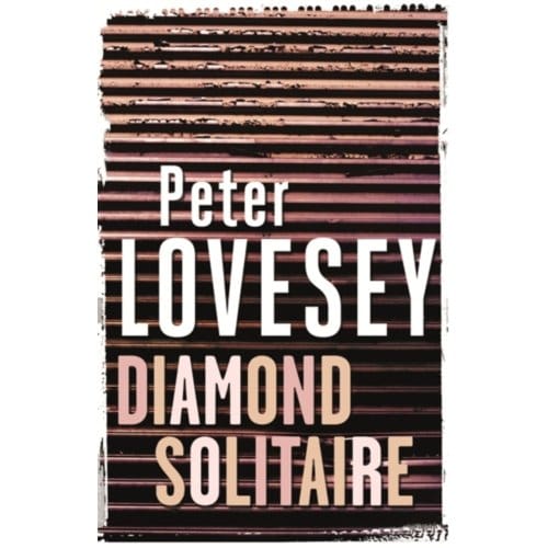 Diamond Solitaire - Peter Diamond Mystery - Peter Lovesey