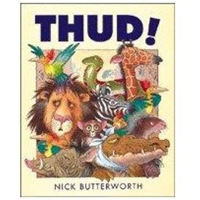 Thud! - Nick Butterworth