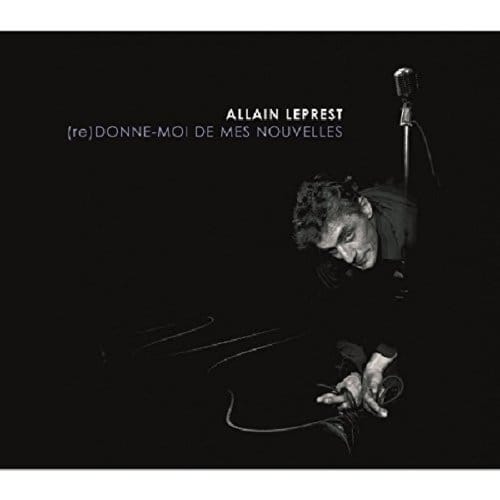 Allain Leprest - (Re) Donne-Moi De Mes Nouvelles (CD)