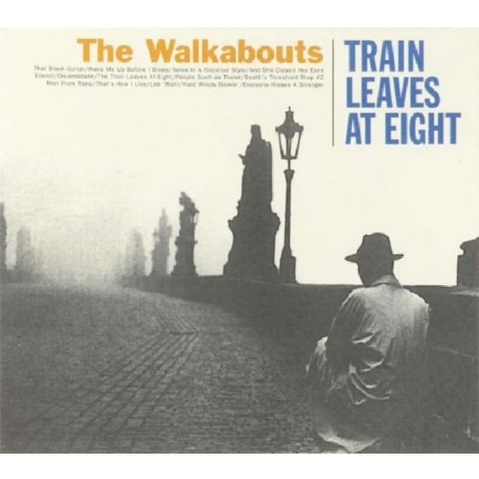 Train Leaves At Eight - Walkabouts