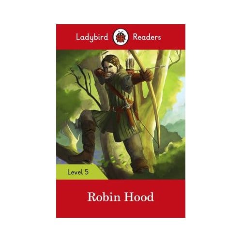 Ladybird Readers Level 5 Robin Hood