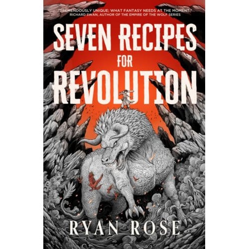 Seven Recipes For Revolution - Seven Recipes For Revolution - Ryan Rose