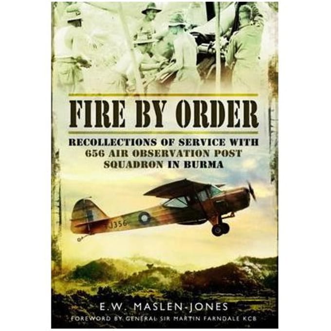 Fire By Order - Maslen-Jones, E. W.