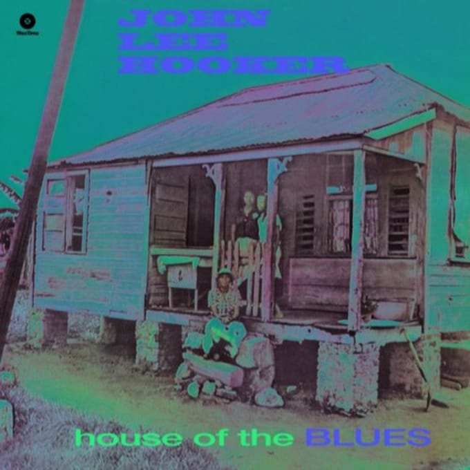 House Of The Blues - John Lee Hooker