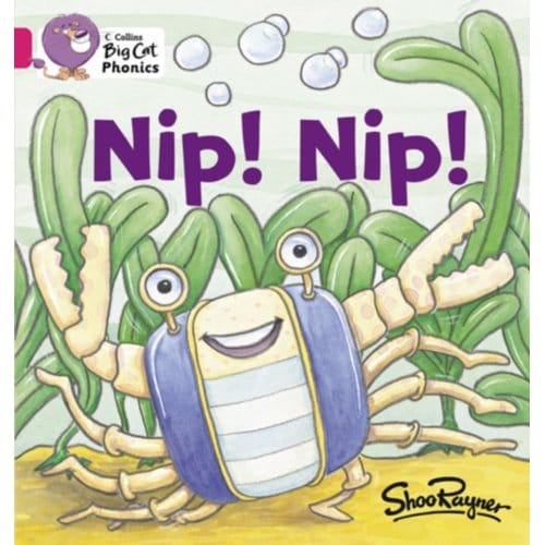 Nip Nip! - Collins Big Cat Phonics - Shoo Rayner