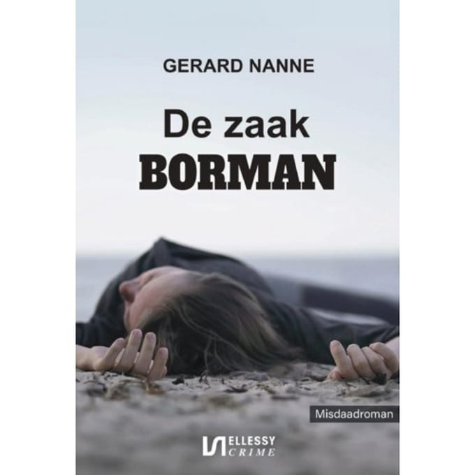 De Zaak Borman - Gerard Nanne