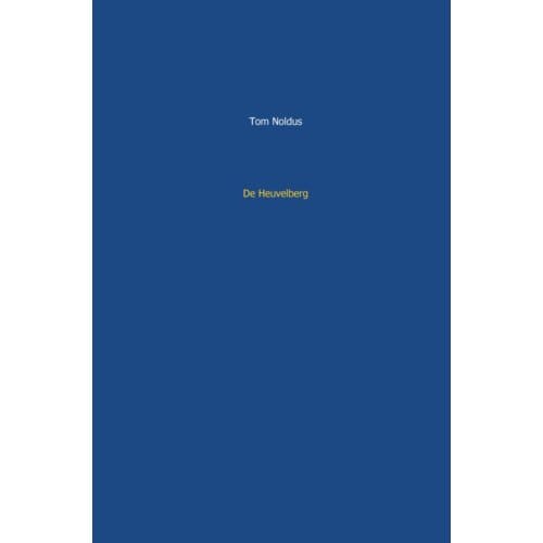 De Heuvelberg - Tom Noldus