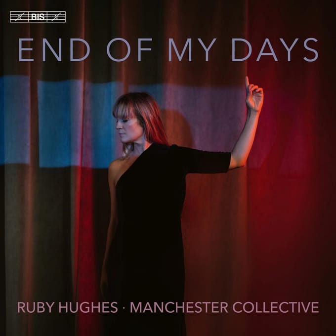 Manchester Collective, Ruby Hughes - End Of My Days (SACD)