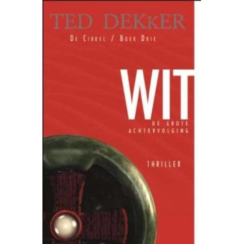 Wit - De Cirkel - Theodore R. Dekker