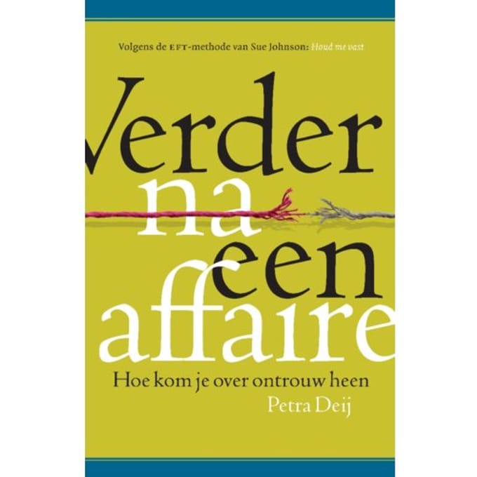Verder Na Een Affaire - Petra Deij