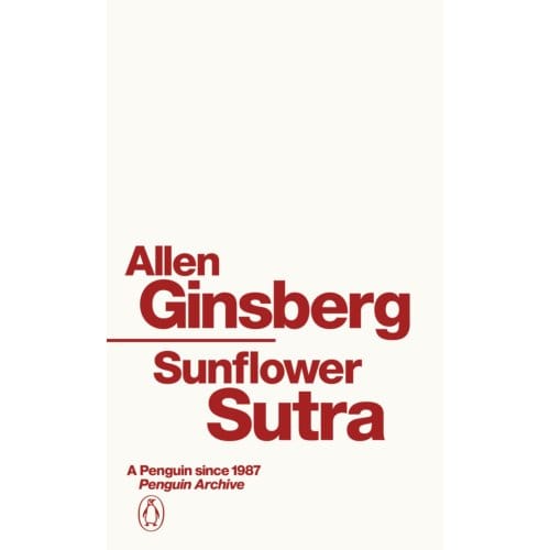 Sunflower Sutra - Penguin Archive - Allen Ginsberg