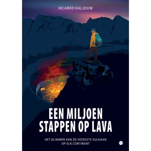 Een Miljoen Stappen Op Lava - Ricardo Kaljouw