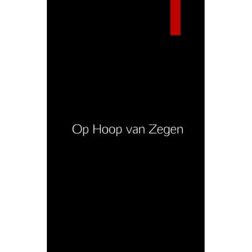 Op Hoop Van Zegen - Literatuur Voor Beginners - Herman Heijermans