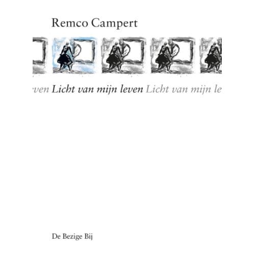 Licht Van Mijn Leven - Remco Campert