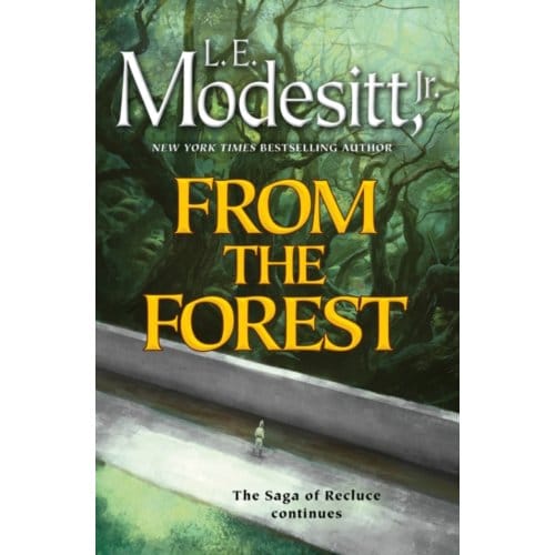 From the forest - L.E.Modesitt Jr.