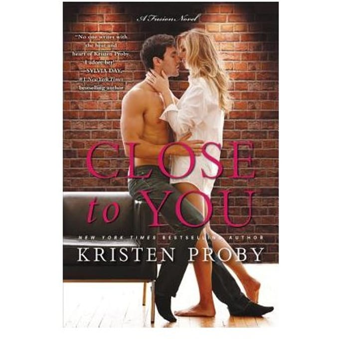 Close To You - Kristen Proby