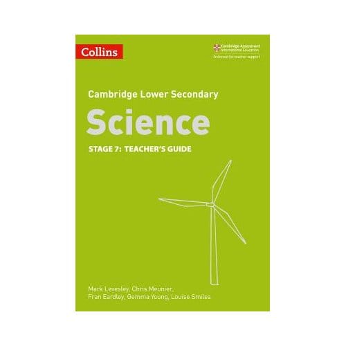 Lower Secondary Science Teacher's Guide: Stage 7 - Mark Levesley