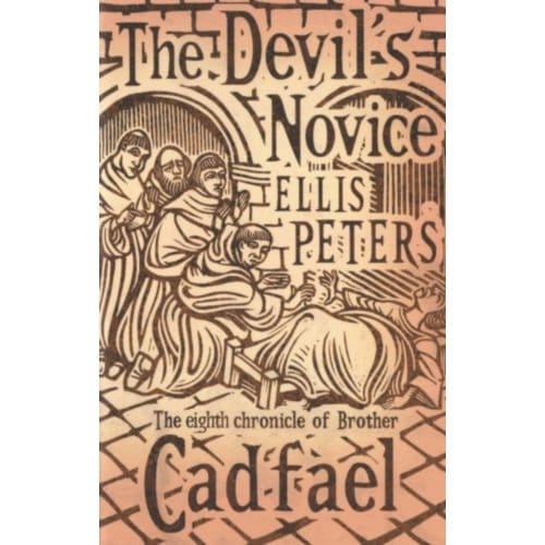 The Devil's Novice - Cadfael Chronicles - Ellis Peters