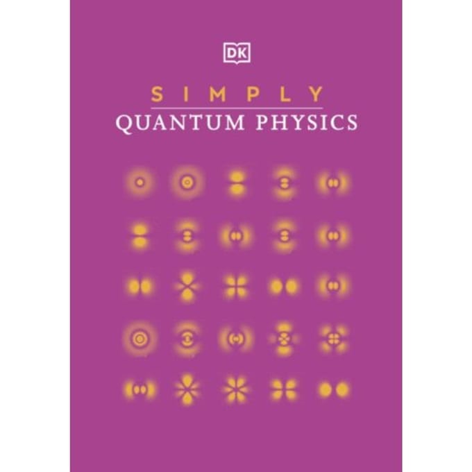 Simply Quantum Physics - Dk Simply - DK