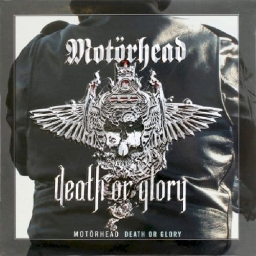 Death Or Glory - Motorhead