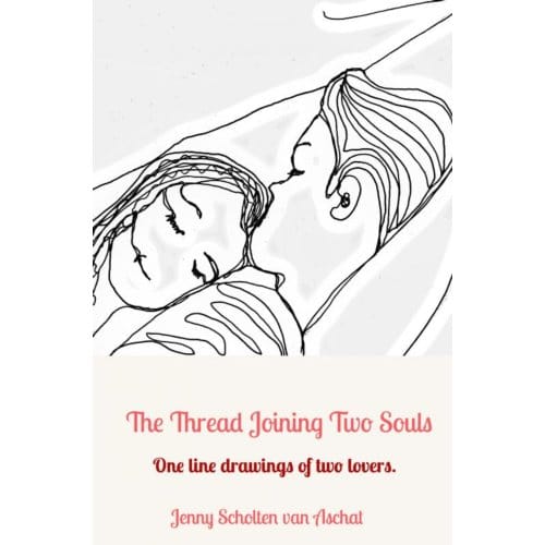 The Thread Joining Two Souls - Jenny Scholten van Aschat