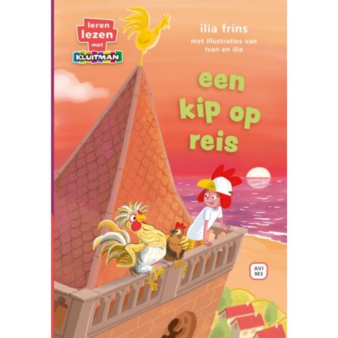 Een Kip Op Reis - Leren Lezen Met Kluitman - Illia Frins