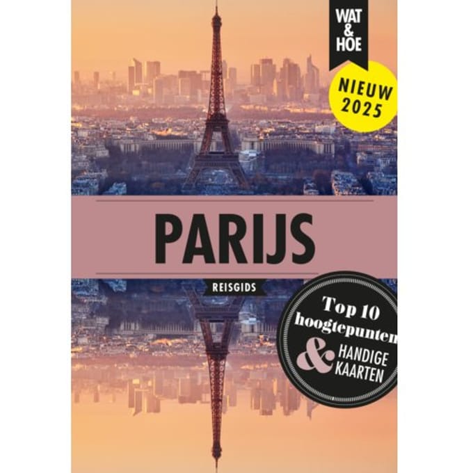 Parijs - Wat & Hoe Reisgids - Wat & Hoe reisgids