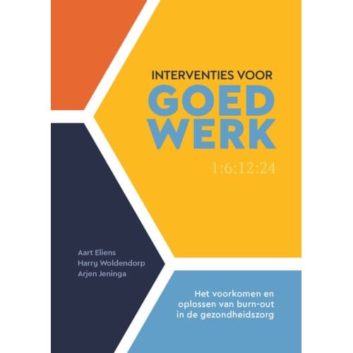 Interventies Voor Goed Werk - Aart Eliens