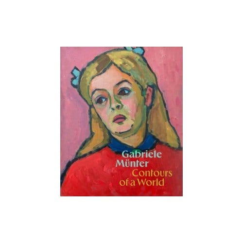 Gabriele Munter: Contours Of A World