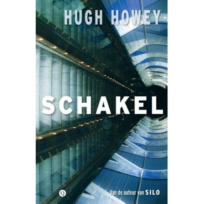 Schakel - Silo - Hugh Howey