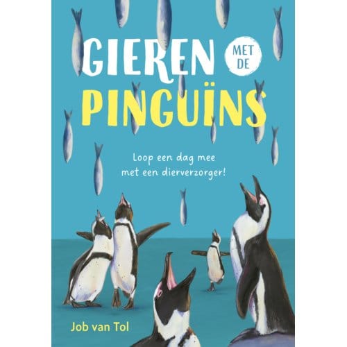 Gieren Met De Pinguïns - Job van Tol