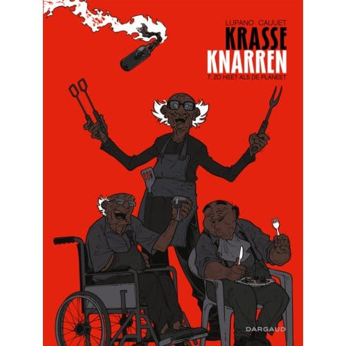 Zo Heet Als De Planeet - Krasse Knarren - Wilfrid Lupano