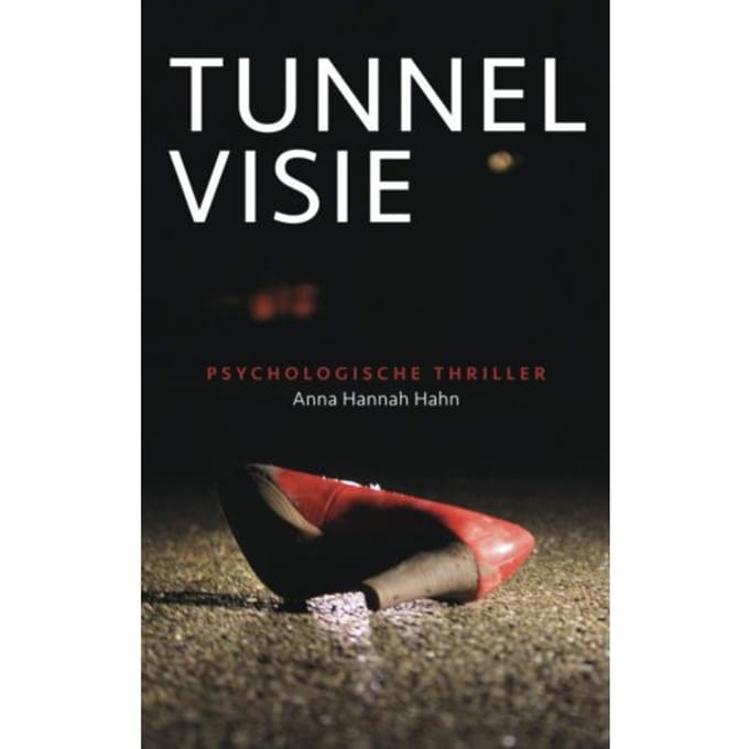 Tunnelvisie - Anna Hannah Hahn