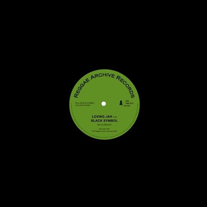 Black Symbol - Loving Jah / Everything Has Its Time (12" Single)