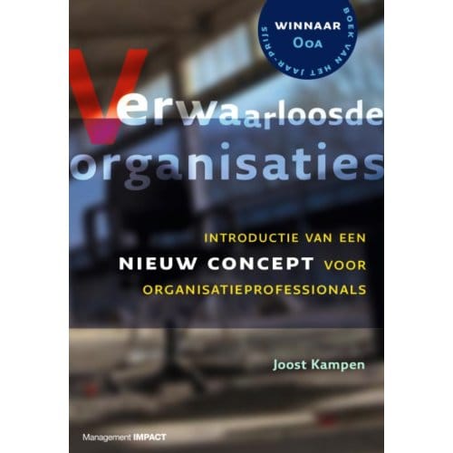 Verwaarloosde Organisaties - Joost Kampen