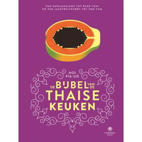 De Bijbel Van De Thaise Keuken - Noi Pia-Ud
