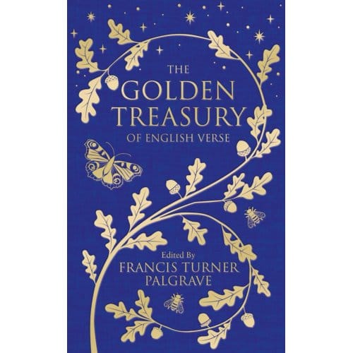 The Golden Treasury - Macmillan Collector's Library - Francis Turner Palgrave