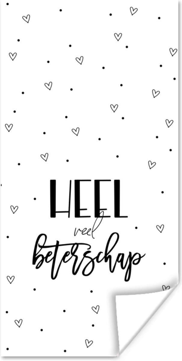 Poster Beterschap - Spreuken - Hartjes - Zwart wit - 40x80 cm