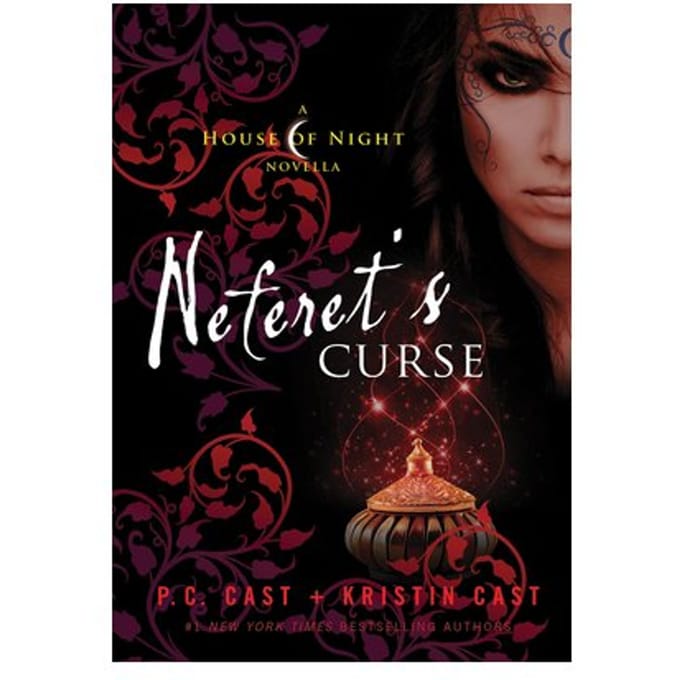 Neferet's Curse - House Of Night Novellas - P. C. Cast